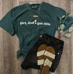 Girl, God’s got this - Comfort Colors Short Sleeve